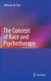 The Concept of Race and Psychotherapy (eBook, PDF)