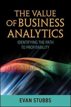 The Value of Business Analytics (eBook, ePUB) - Stubbs, Evan