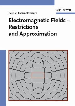 Electromagnetic Fields - Restrictions and Approximation (eBook, PDF) - Katsenelenbaum, Boris Z.
