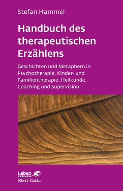 Handbuch des therapeutischen Erzählens (Leben Lernen, Bd. 221) (eBook, PDF) - Hammel, Stefan