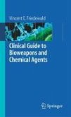 Clinical Guide to Bioweapons and Chemical Agents (eBook, PDF)