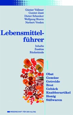 Lebensmittelführer: Inhalte, Zusätze, Rückstände (eBook, PDF) - Vollmer, Günter; Josst, Gunter; Schenker, Dieter; Sturm, Wolfgang; Vreden, Norbert