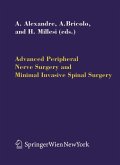 Advanced Peripheral Nerve Surgery and Minimal Invasive Spinal Surgery (eBook, PDF)