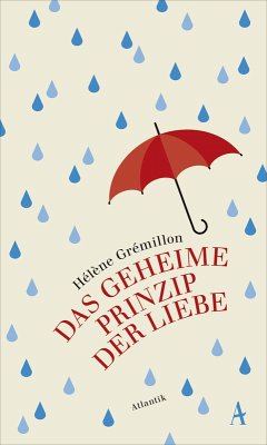Das geheime Prinzip der Liebe (eBook, ePUB) - Grémillon, Hélène