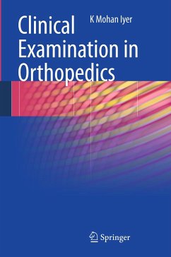Clinical Examination in Orthopedics (eBook, PDF) - Iyer, K. Mohan