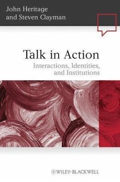 Talk in Action (eBook, PDF) - Heritage, John; Clayman, Steven
