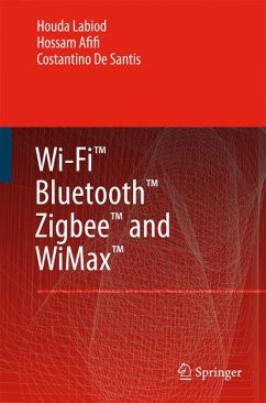 Wi-Fi™, Bluetooth™, Zigbee™ and WiMax™ (eBook, PDF) - Labiod, Houda; Afifi, Hossam; de Santis, Costantino