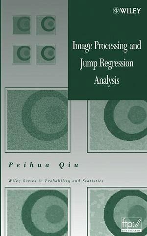 Image Processing and Jump Regression Analysis (eBook, PDF) Image Processing and Jump Regression Analysis (eBook, PDF)