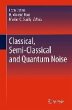 Classical, Semi-classical and Quantum... - Bild 1