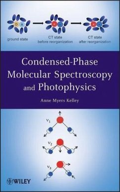 Condensed-Phase Molecular Spectroscopy and Photophysics (eBook, PDF) - Kelley, Anne Myers