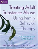 Treating Adult Substance Abuse Using Family Behavior Therapy (eBook, ePUB)