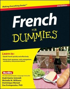 French For Dummies (eBook, ePUB) - Erotopoulos, Zoe; Schmidt, Dodi-Katrin; Williams, Michelle; Wenzel, Dominique