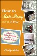 How to Make Money Using Etsy (eBook,... - Bild 1