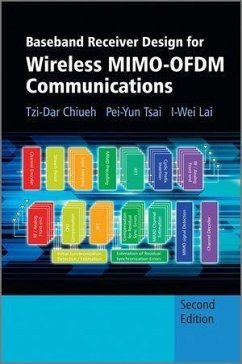 Baseband Receiver Design for Wireless MIMO-OFDM Communications (eBook, PDF) - Chiueh, Tzi-Dar; Tsai, Pei-Yun; Lai, I-Wei