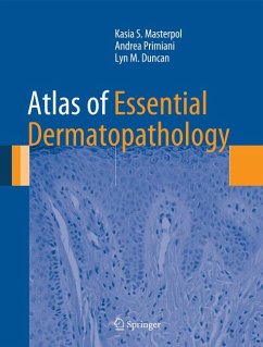 Atlas of Essential Dermatopathology (eBook, PDF) - Masterpol, Kasia S.; Primiani, Andrea; Duncan, Lyn M.