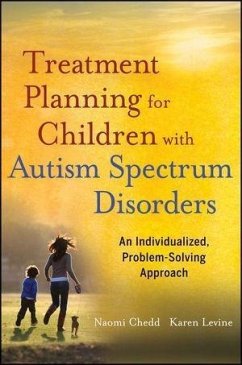 Treatment Planning for Children with Autism Spectrum Disorders (eBook, PDF) - Chedd, Naomi; Levine, Karen