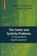 The Center and Cyclicity Problems (eBook, PDF) - Romanovski, Valery; Shafer, Douglas