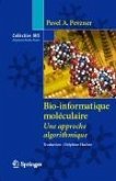 Bio-informatique moléculaire (eBook, PDF) Bio-informatique moléculaire (eBook, PDF)