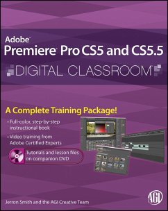 Premiere Pro CS5 and CS5.5 Digital Classroom (eBook, ePUB) - Smith, Jerron; Agi Creative Team