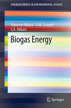 Biogas Energy (eBook, PDF) - Abbasi, Tasneem; Tauseef, S.M.; Abbasi, S.A.