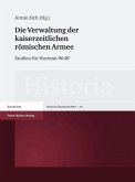Die Verwaltung der kaiserzeitlichen römischen Armee (eBook, PDF)