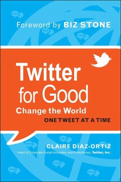 Twitter for Good (eBook, ePUB) - Diaz-Ortiz, Claire