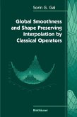 Global Smoothness and Shape Preserving Interpolation by Classical Operators (eBook, PDF)