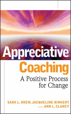 Appreciative Coaching (eBook, PDF) - Orem, Sara L.; Binkert, Jacqueline; Clancy, Ann L.