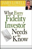 What Every Fidelity Investor Needs to Know (eBook, ePUB) What Every Fidelity Investor Needs to Know (eBook, ePUB)