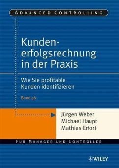 Kundenerfolgsrechnung in der Praxis (eBook, ePUB) - Weber, Jürgen; Haupt, Michael; Erfort, Mathias