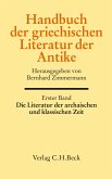 Handbuch der griechischen Literatur der Antike Bd. 1: Die Literatur der archaischen und klassischen Zeit (eBook, PDF)