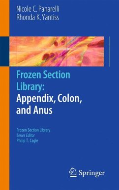 Frozen Section Library: Appendix, Colon, and Anus (eBook, PDF) - Panarelli, Nicole C.; Yantiss, Rhonda K.