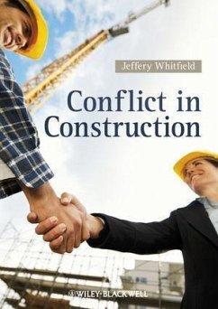 Conflict in Construction (eBook, PDF) - Whitfield, Jeffery