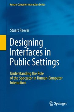 Designing Interfaces in Public Settings (eBook, PDF) - Reeves, Stuart