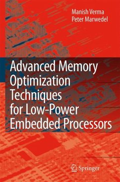 Advanced Memory Optimization Techniques for Low-Power Embedded Processors (eBook, PDF) - Verma, Manish; Marwedel, Peter