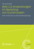 Web 2.0-Anwendungen im Marketing von Kunstmuseen (eBook, PDF)