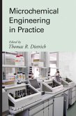 Microchemical Engineering in Practice (eBook, ePUB)