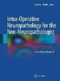 Intra-Operative Neuropathology for the Non-Neuropathologist (eBook, PDF)