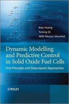 Dynamic Modeling and Predictive Control in Solid Oxide Fuel Cells (eBook, ePUB) - Huang, Biao; Qi, Yutong; Murshed, A. K. M. Monjur