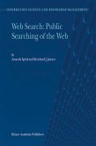 Web Search: Public Searching of the Web (eBook, PDF)