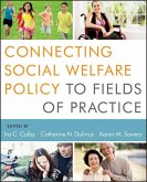 Connecting Social Welfare Policy to Fields of Practice (eBook, ePUB)