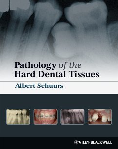 Pathology of the Hard Dental Tissues (eBook, ePUB) - Schuurs, Albert