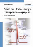 Praxis der Hochleistungs-Flüssigchromatographie (eBook, PDF) Praxis der Hochleistungs-Flüssigchromatographie (eBook, PDF)
