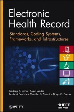 Electronic Health Record (eBook, PDF) - Sinha, Pradeep K.; Sunder, Gaur; Bendale, Prashant; Mantri, Manisha; Dande, Atreya