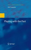 Playing with the Past (eBook, PDF)