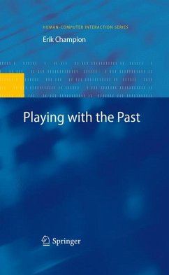 Playing with the Past (eBook, PDF) - Champion, Erik