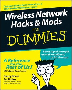 Wireless Network Hacks and Mods For Dummies (eBook, PDF) - Briere, Danny; Hurley, Pat