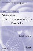 The ComSoc Guide to Managing Telecommunications Projects (eBook, ePUB)