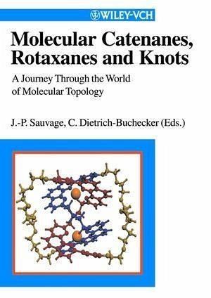Molecular Catenanes, Rotaxanes and Knots (eBook, PDF) Molecular Catenanes, Rotaxanes and Knots (eBook, PDF)