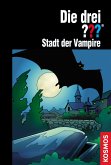 Stadt der Vampire / Die drei Fragezeichen Bd.140 (eBook, ePUB)